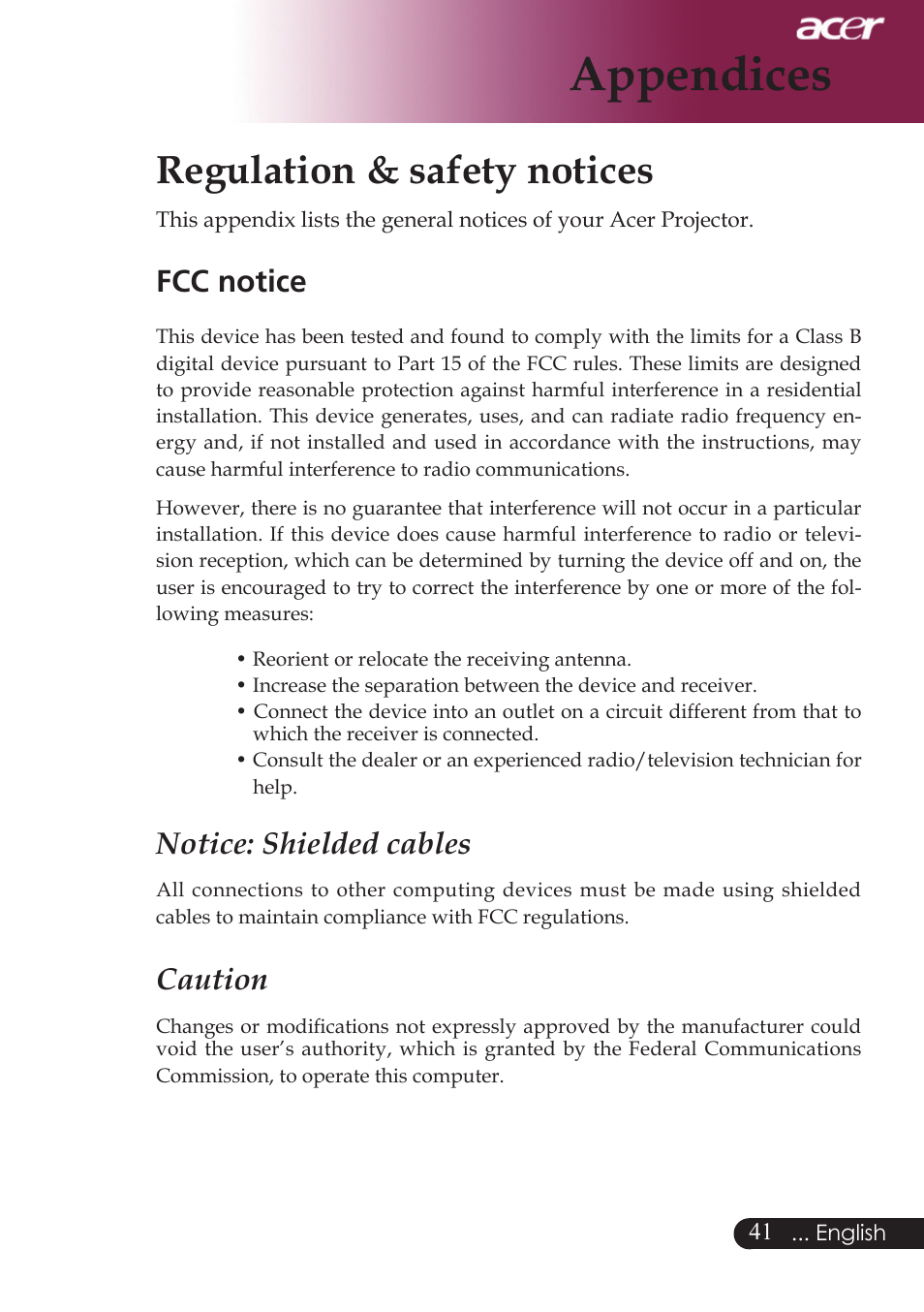 Appendices, Regulation & safety notices, Fcc notice | Notice: shielded cables, Caution | Acer PW730 User Manual | Page 43 / 46