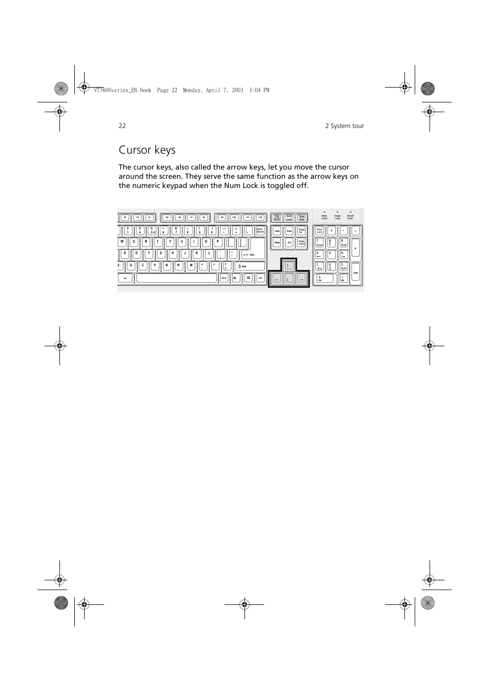 Cursor keys | Acer 7600 series User Manual | Page 28 / 116