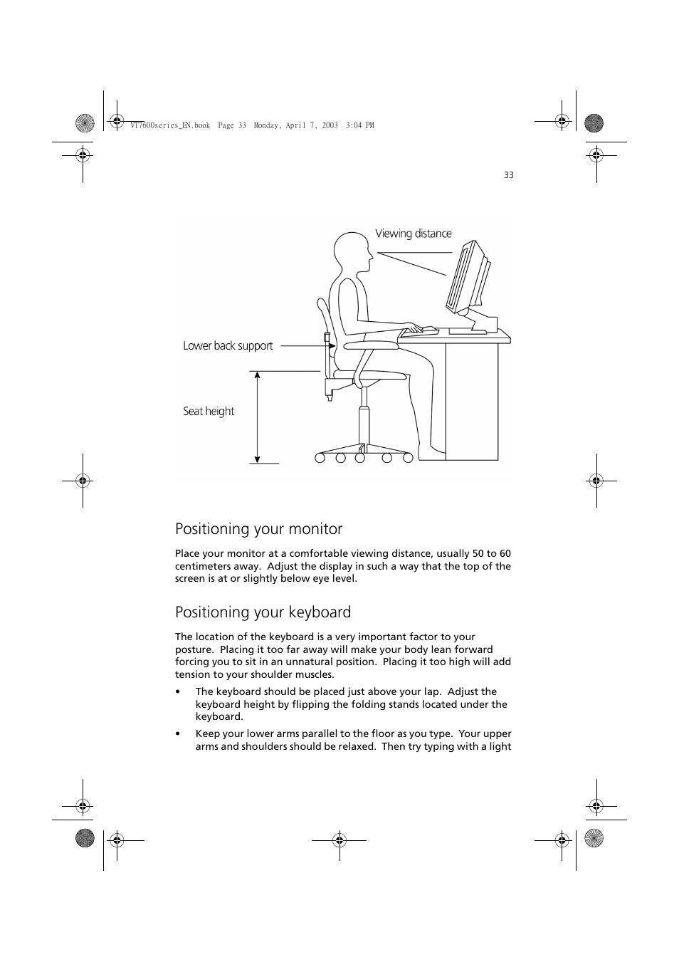 Positioning your monitor, Positioning your keyboard | Acer 7600 series User Manual | Page 39 / 116