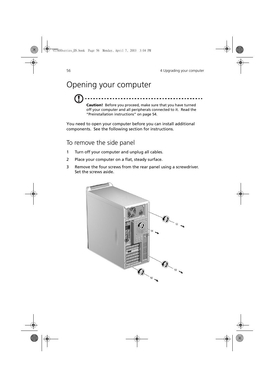 Opening your computer, To remove the side panel | Acer 7600 series User Manual | Page 62 / 116