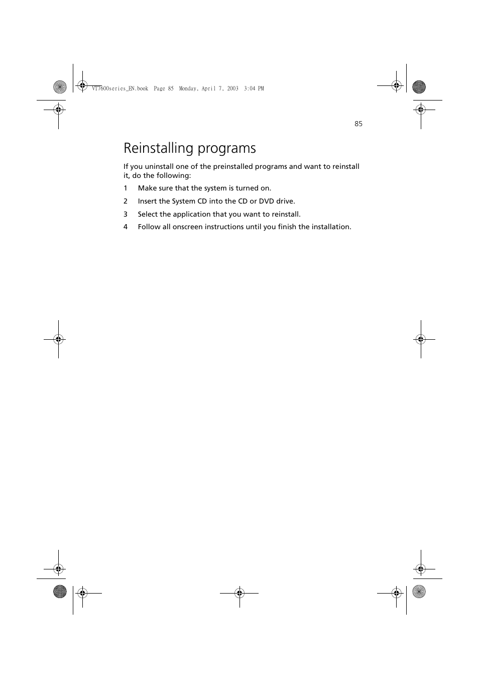 Reinstalling programs | Acer 7600 series User Manual | Page 91 / 116