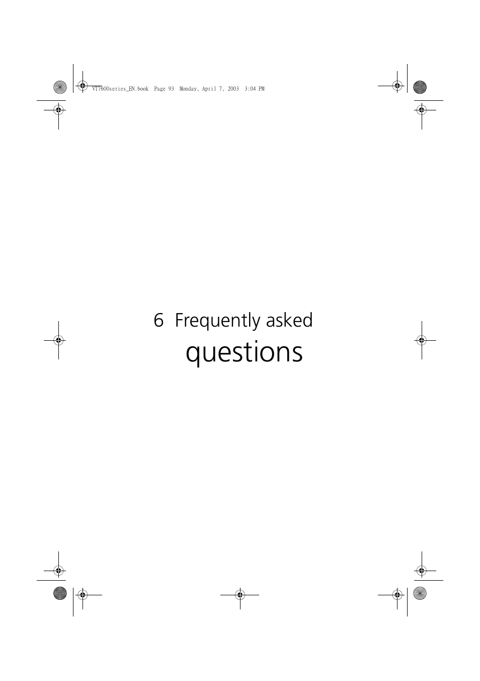 6 frequently asked questions, Questions | Acer 7600 series User Manual | Page 99 / 116