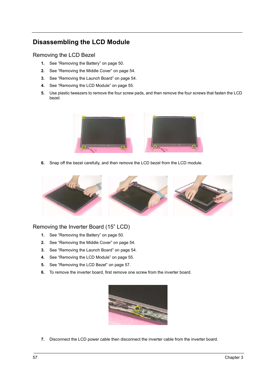 Disassembling the lcd module, Removing the lcd bezel, Removing the inverter board (15” lcd) | Acer 2600 User Manual | Page 62 / 126