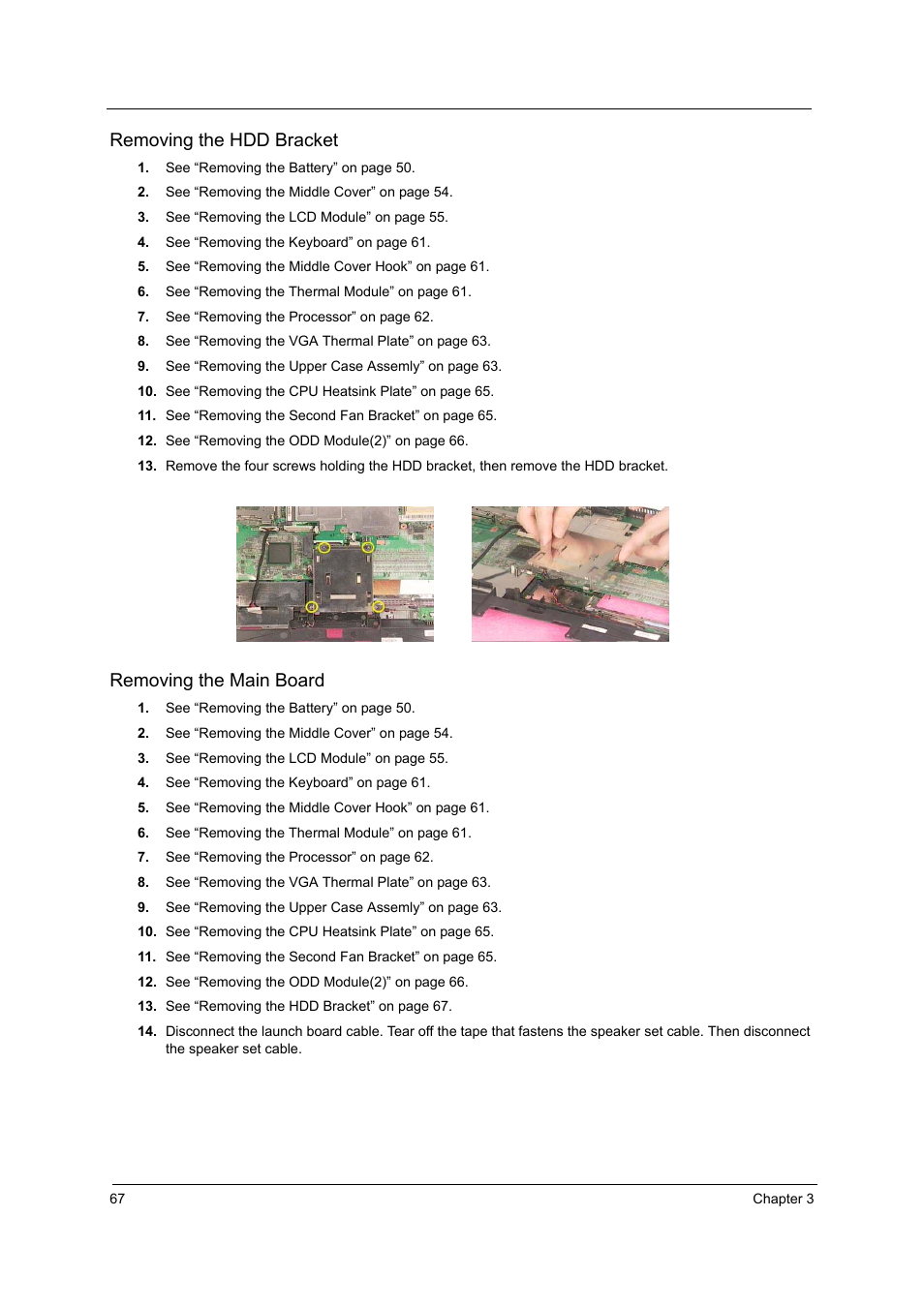 Removing the hdd bracket, Removing the main board | Acer 2600 User Manual | Page 72 / 126