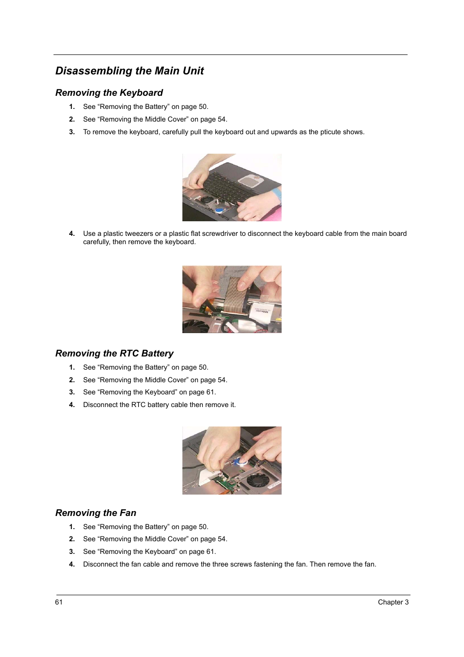 Disassembling the main unit, Removing the keyboard, Removing the rtc battery | Removing the fan | Acer 2500 User Manual | Page 70 / 147