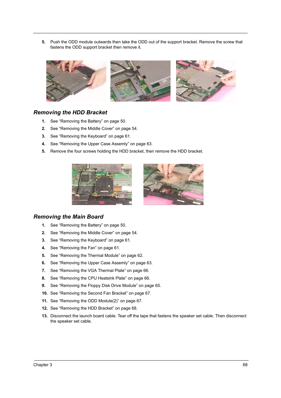 Removing the hdd bracket, Removing the main board | Acer 2500 User Manual | Page 77 / 147