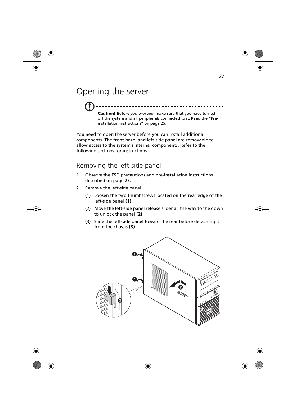 Opening the server, Removing the left-side panel | Acer Altos G320 Series User Manual | Page 37 / 132