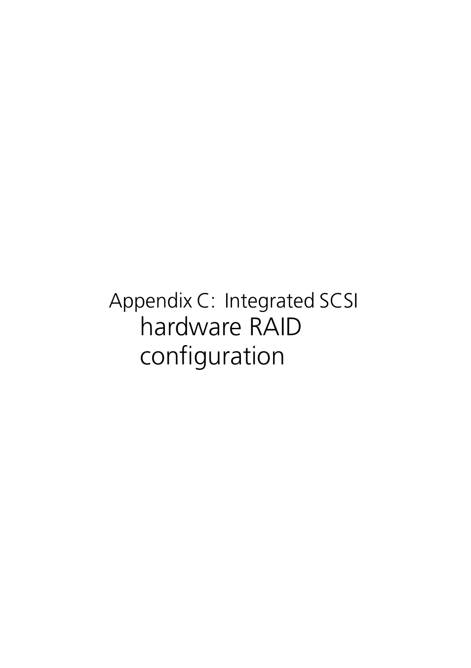 Appendix c: integrated scsi hardware raid, Configuration, Hardware raid configuration | Acer Altos R910 User Manual | Page 185 / 192