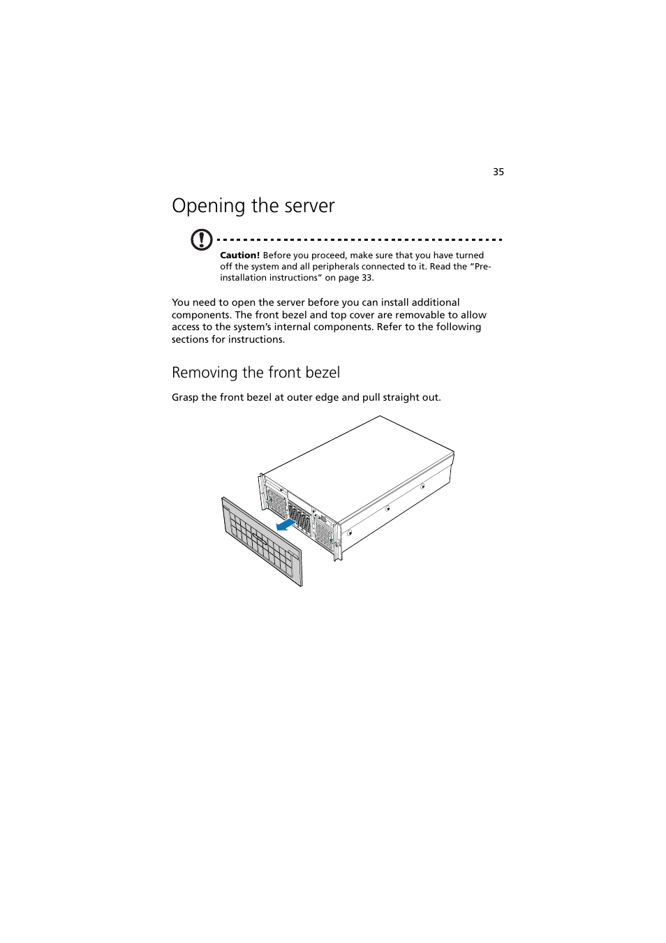 Opening the server, Removing the front bezel | Acer Altos R910 User Manual | Page 45 / 192