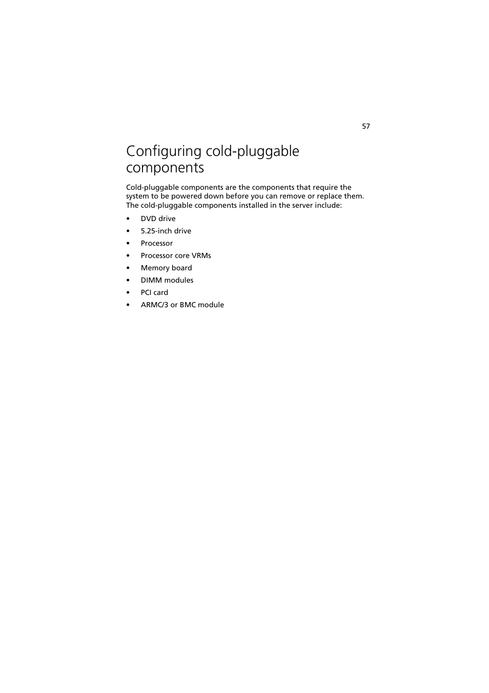 Configuring cold-pluggable components | Acer Altos R910 User Manual | Page 67 / 192