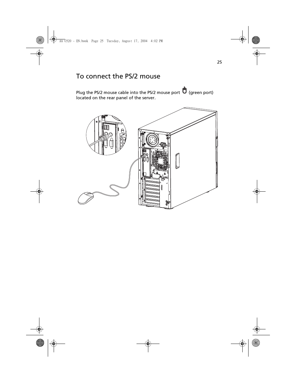 To connect the ps/2 mouse | Acer Altos G520 series User Manual | Page 35 / 186