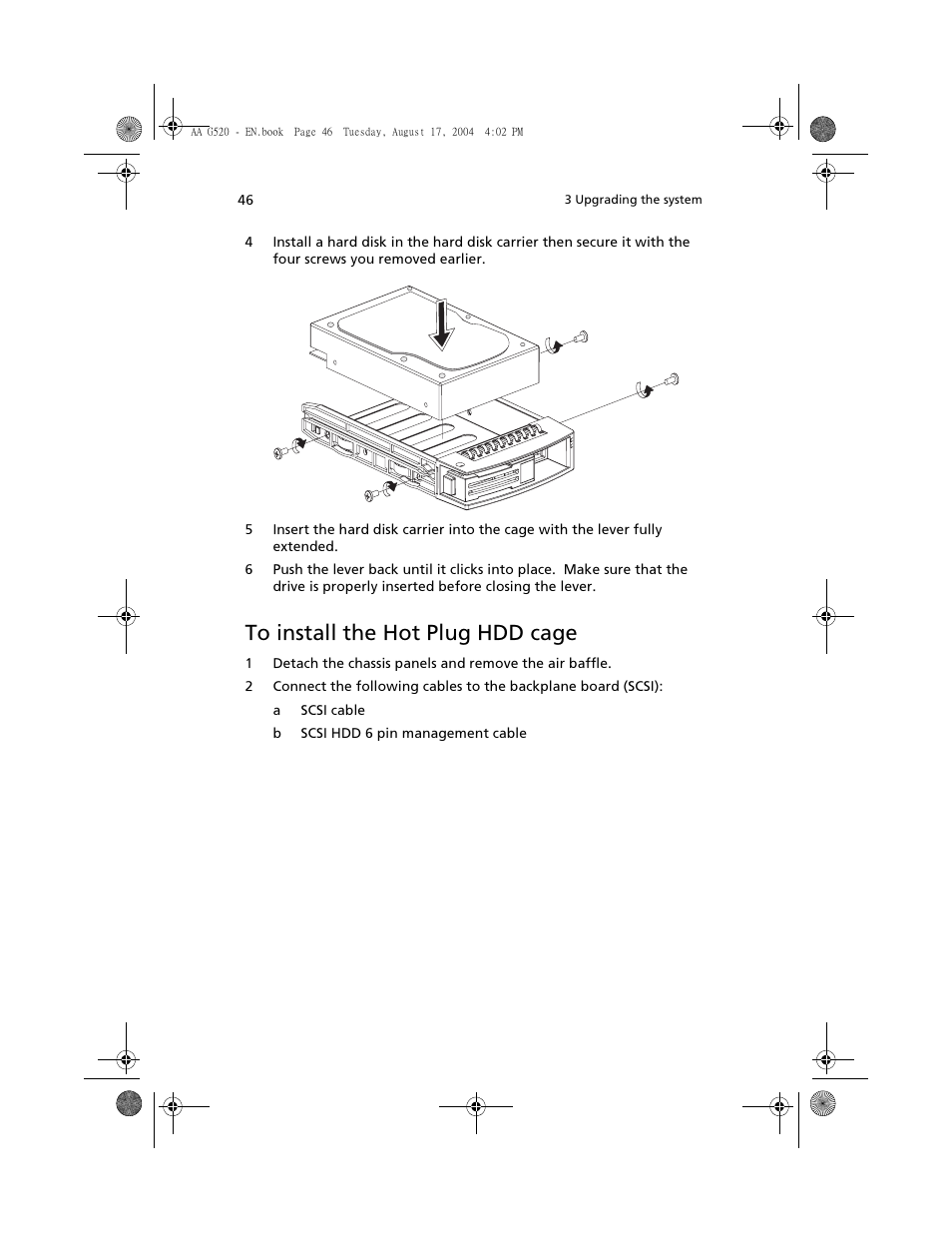 To install the hot plug hdd cage | Acer Altos G520 series User Manual | Page 56 / 186