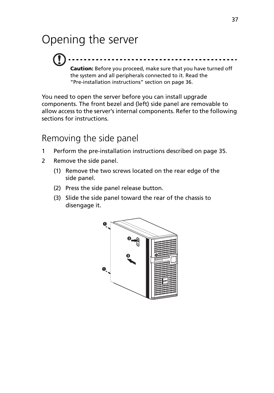 Opening the server, Removing the side panel | Acer Altos G5450 Series User Manual | Page 55 / 150