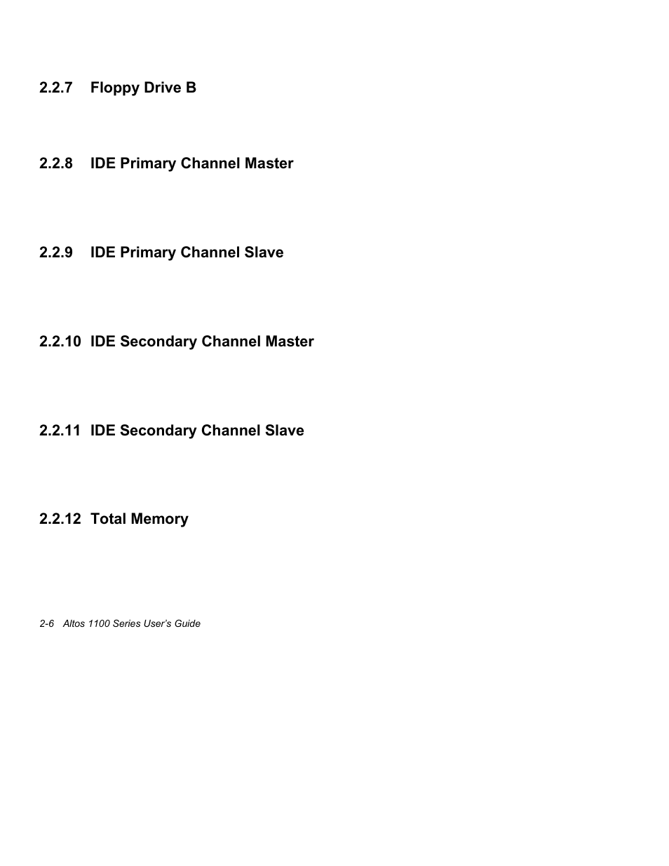 7 floppy drive b -5, 8 ide primary channel master -6, 9 ide primary channel slave -6 | 10 ide secondary channel master -6, 11 ide secondary channel slave -6, 12 total memory -6 | Acer Altos 1100 Series User Manual | Page 48 / 114