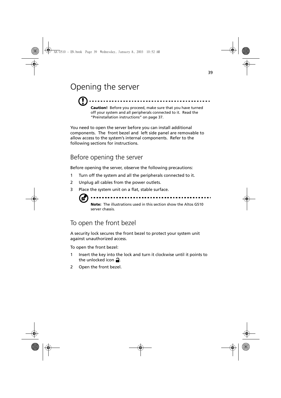 Opening the server, Before opening the server, To open the front bezel | Acer Altos G510 series User Manual | Page 49 / 134