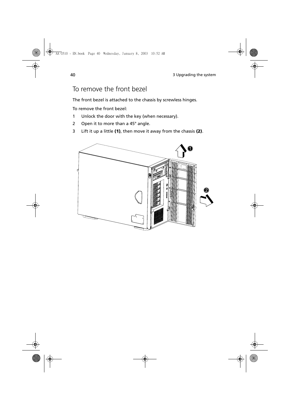 To remove the front bezel | Acer Altos G510 series User Manual | Page 50 / 134