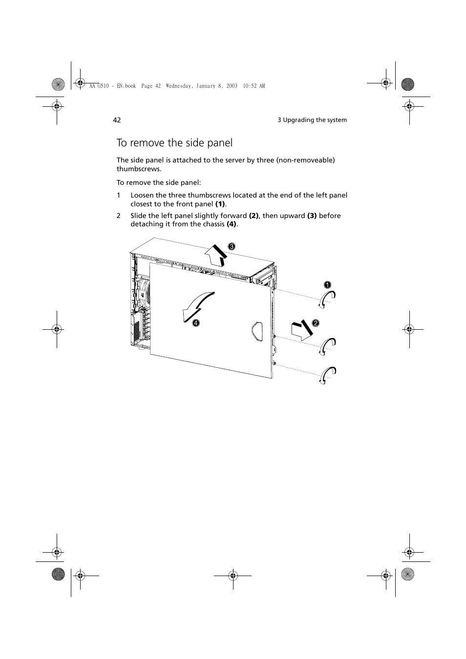 To remove the side panel | Acer Altos G510 series User Manual | Page 52 / 134