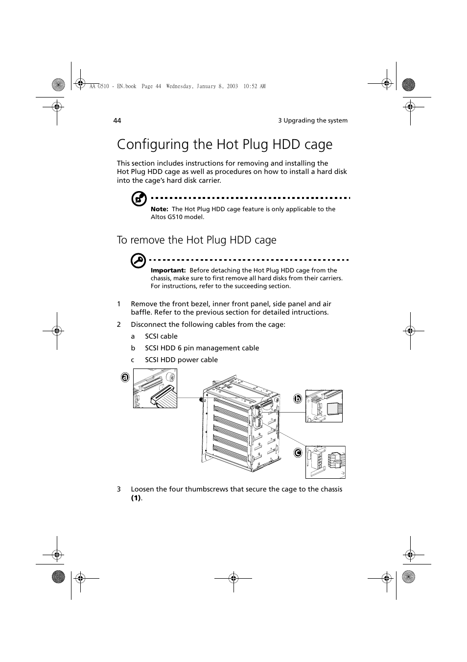Configuring the hot plug hdd cage, To remove the hot plug hdd cage | Acer Altos G510 series User Manual | Page 54 / 134