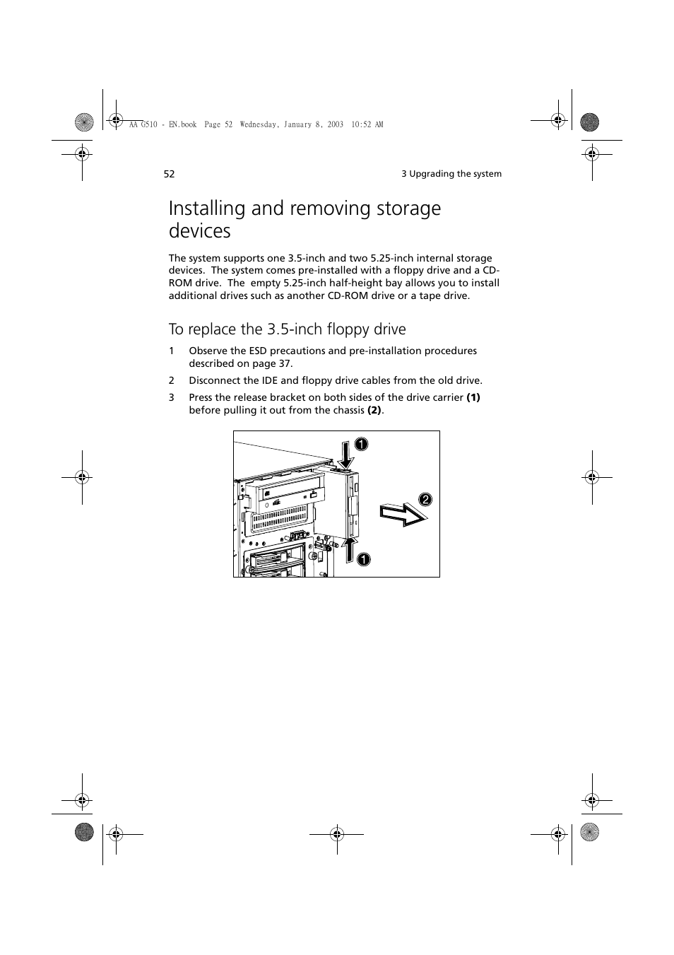 Installing and removing storage devices, To replace the 3.5-inch floppy drive | Acer Altos G510 series User Manual | Page 62 / 134