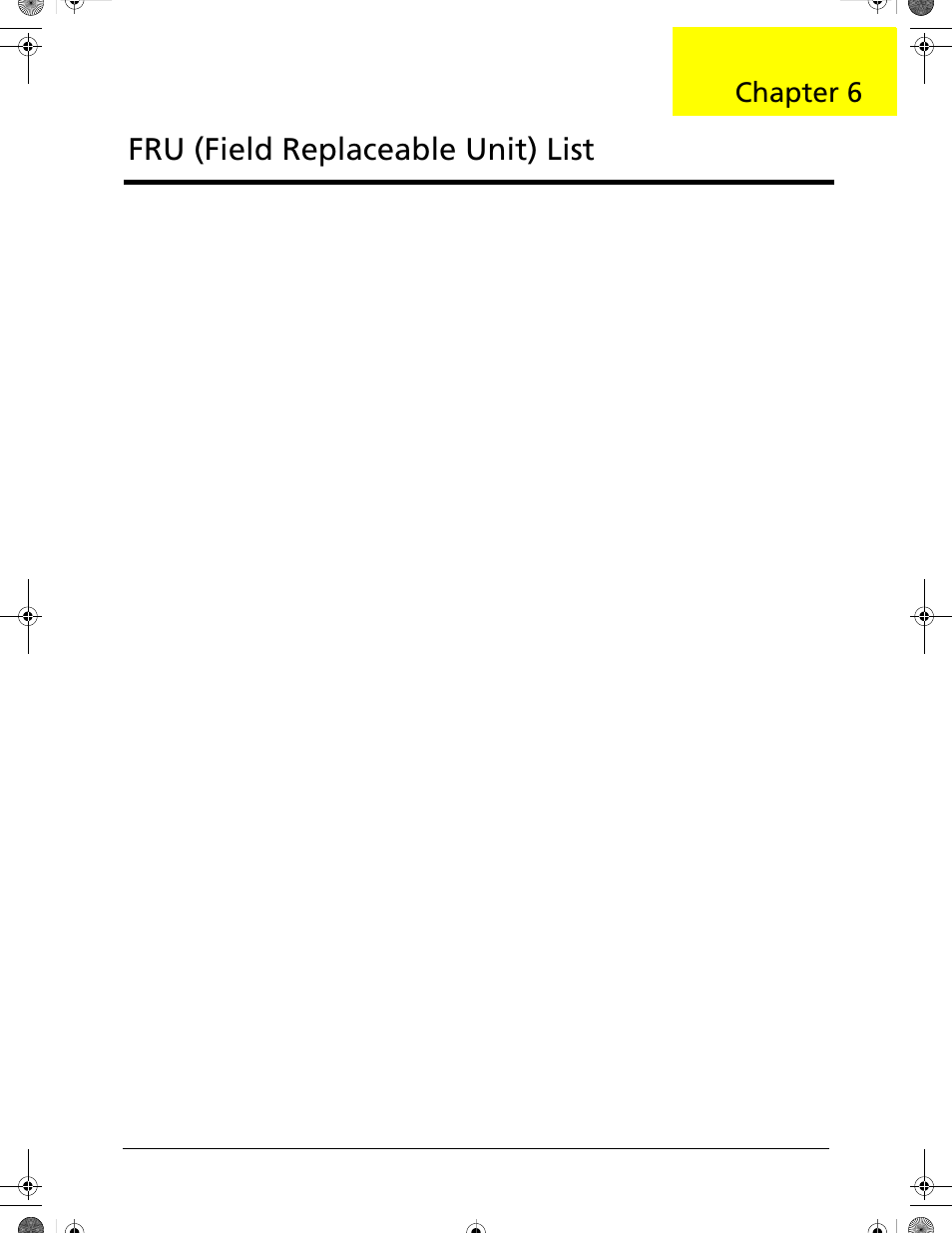 Fru (field replaceable unit) list, Chapter 6 | Acer 5320 User Manual | Page 135 / 182