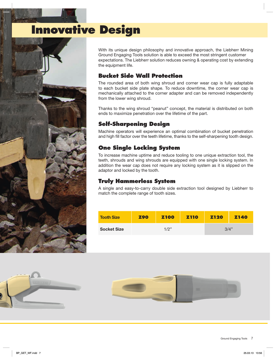 Innovative design, Bucket side wall protection, Self-sharpening design | One single locking system, Truly hammerless system | Liebherr R 984 C User Manual | Page 7 / 12