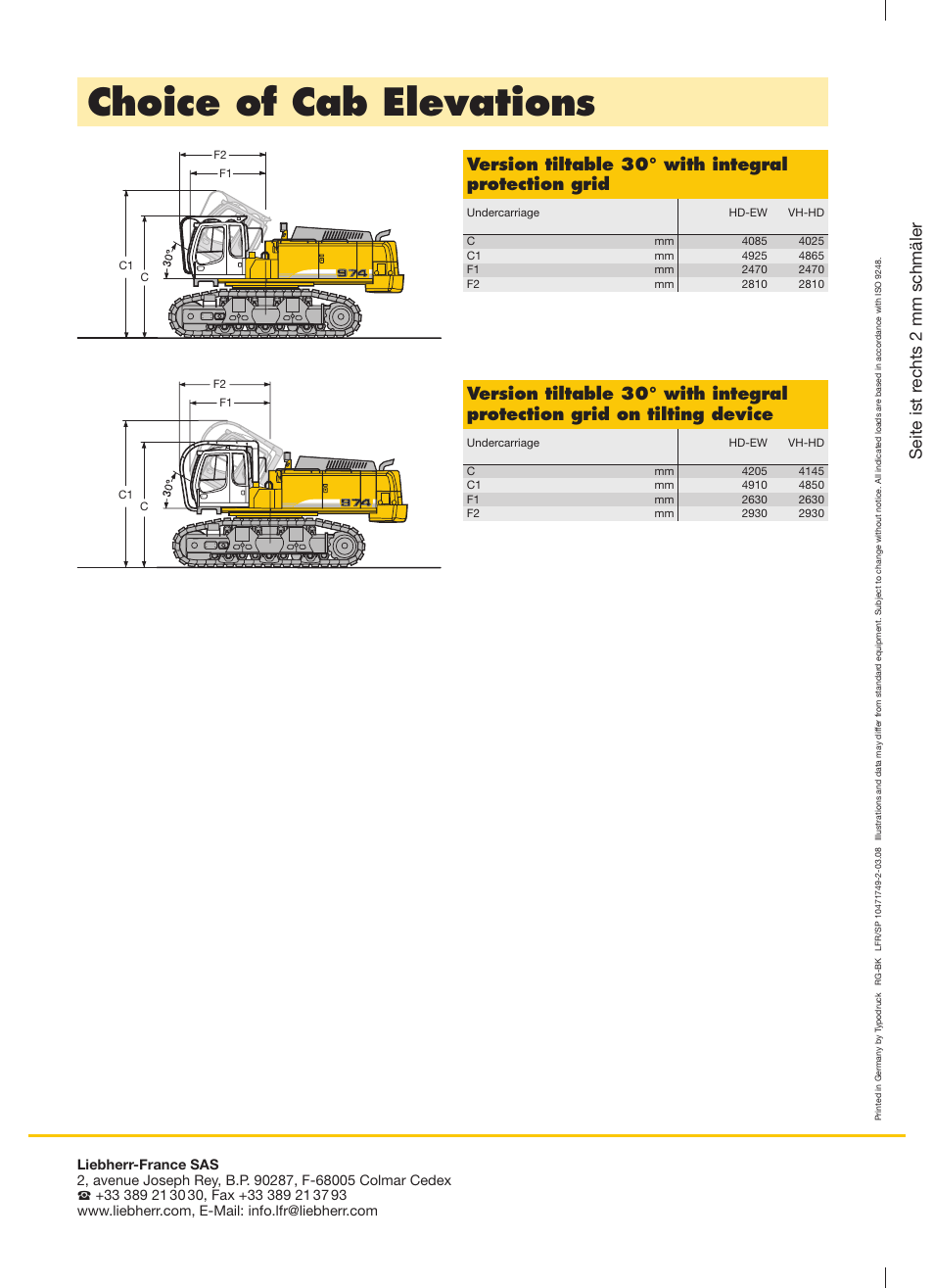 Choice of cab elevations, Seite ist r echts 2 mm schmäler, Version tiltable 30° with integral protection grid | Liebherr R 974 C Litronic Demolition User Manual | Page 10 / 10