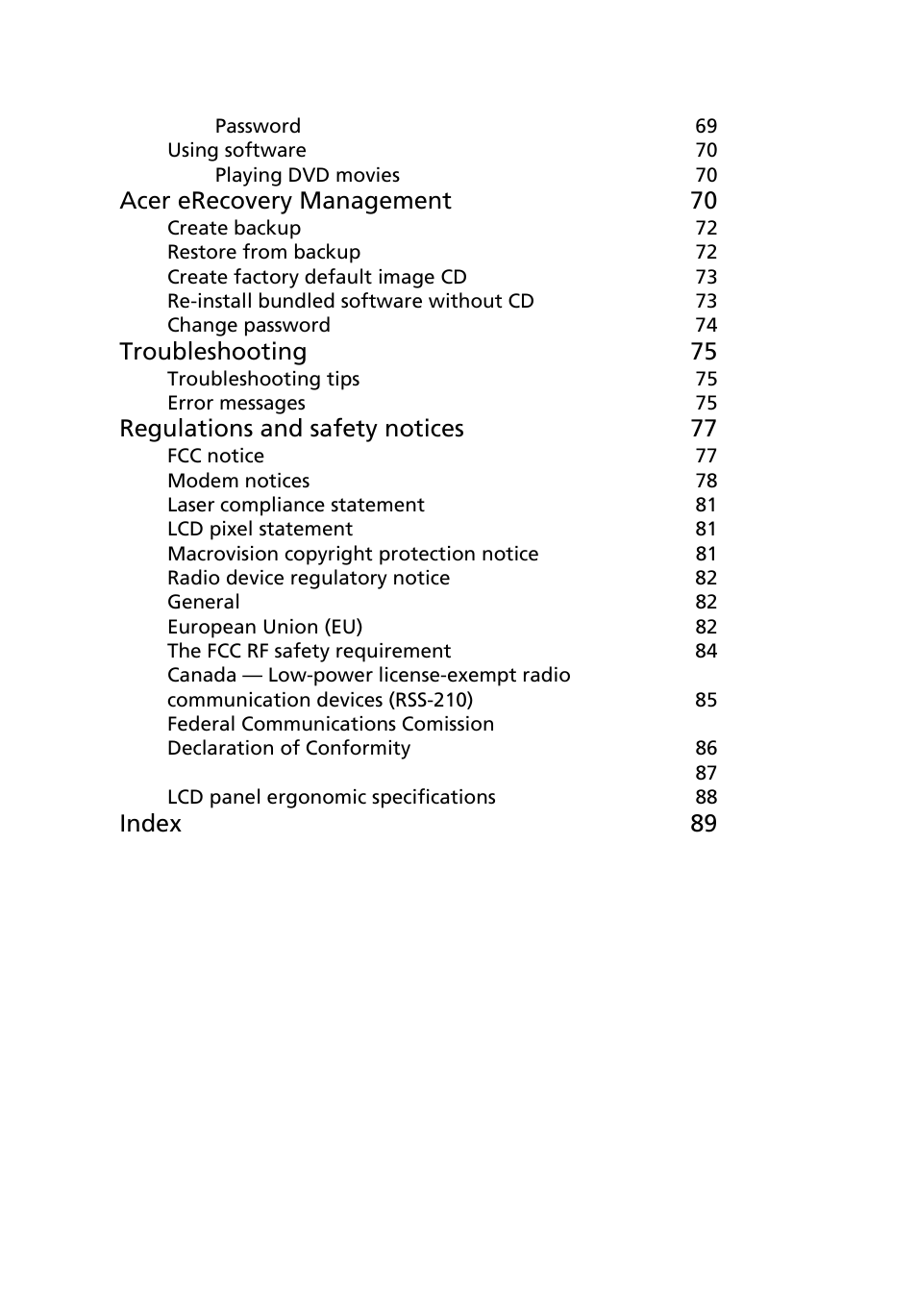 Acer erecovery management 70, Troubleshooting 75, Regulations and safety notices 77 | Index 89 | Acer 5050 User Manual | Page 18 / 108