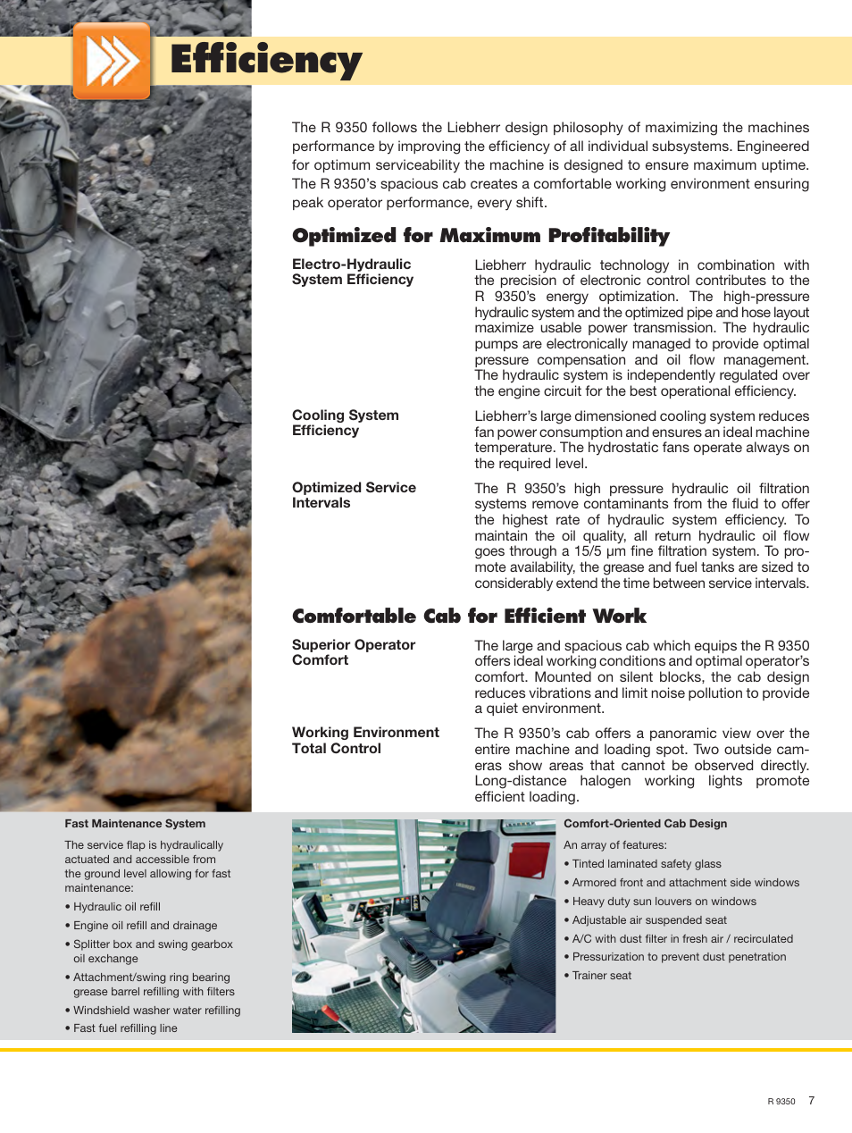 Efﬁ ciency, Optimized for maximum proﬁ tability, Comfortable cab for efﬁ cient work | Liebherr R 9350 User Manual | Page 7 / 22