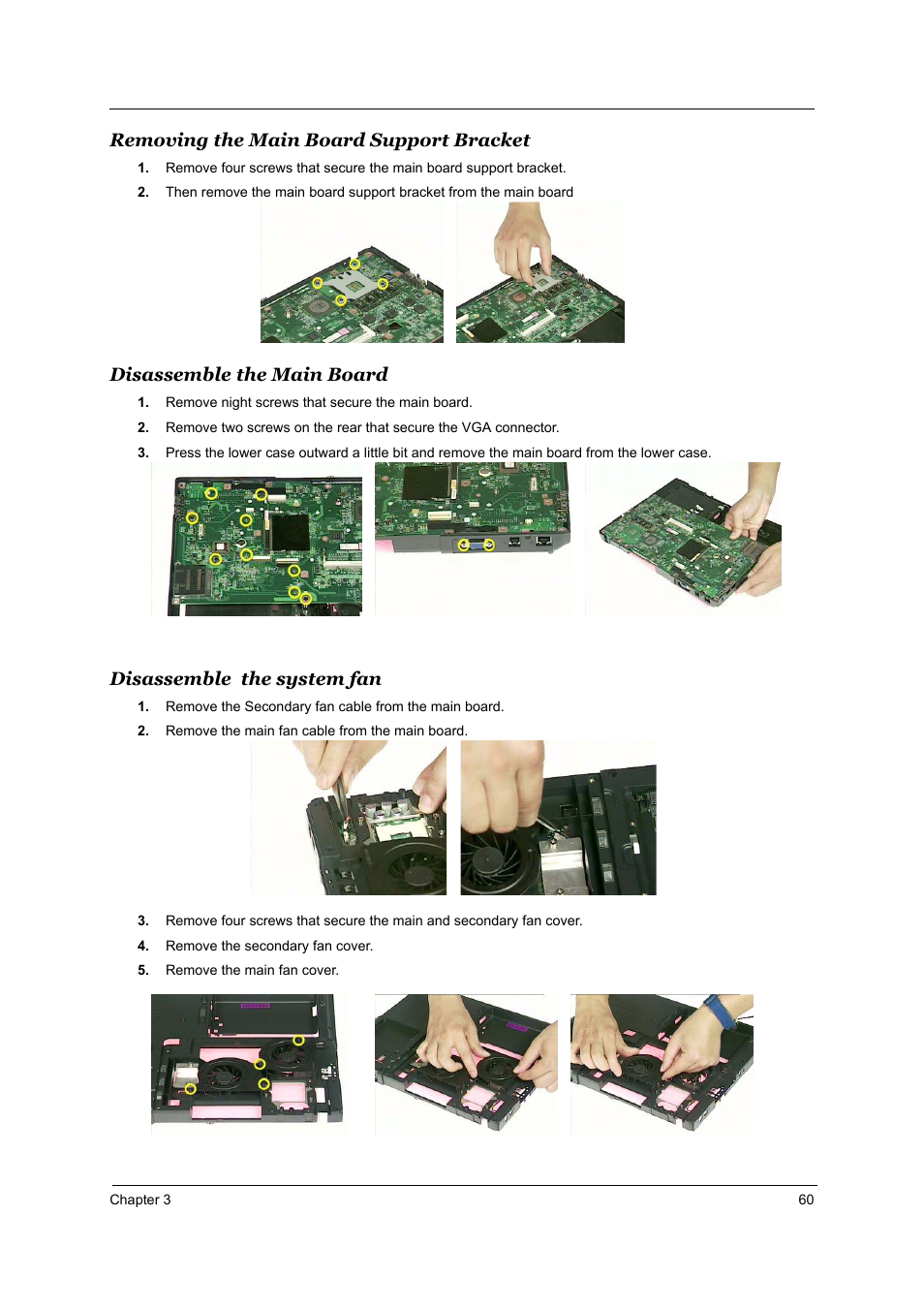 Removing the main board support bracket, Disassemble the main board, Disassemble the system fan | Acer 2700 User Manual | Page 66 / 140