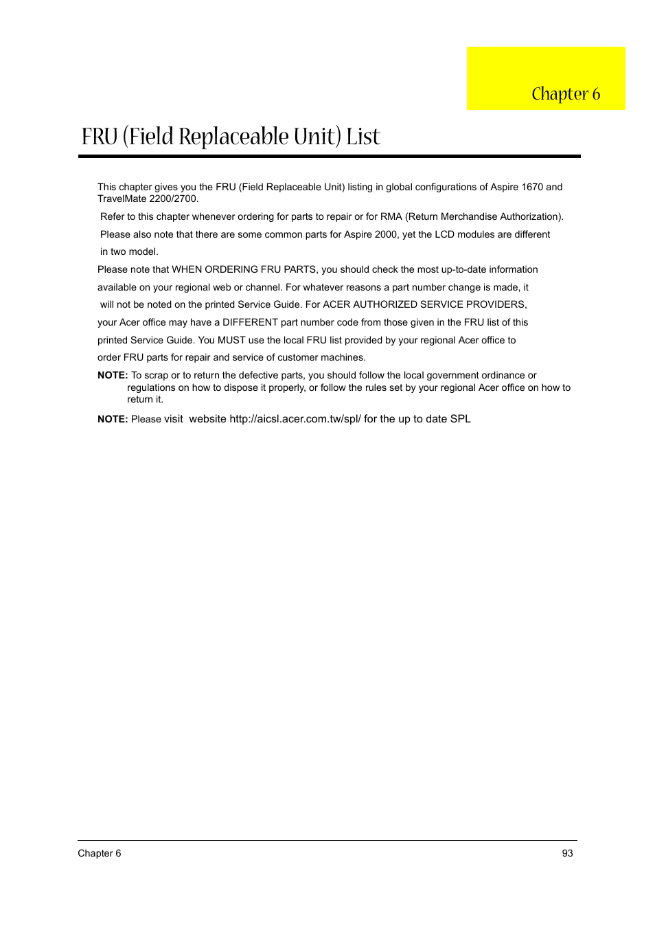 Ch6 fru (field replaceable unit) list, Fru (field replaceable unit) list, Chapter 6 | Acer 2700 User Manual | Page 99 / 140
