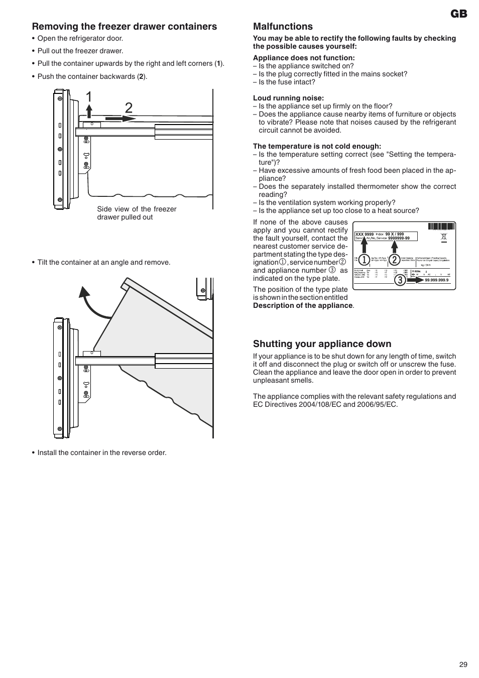 Malfunctions, Shutting your appliance down, Removing the freezer drawer containers | Liebherr ECBN 5066 PremiumPlus BioFresh NoFrost User Manual | Page 15 / 15