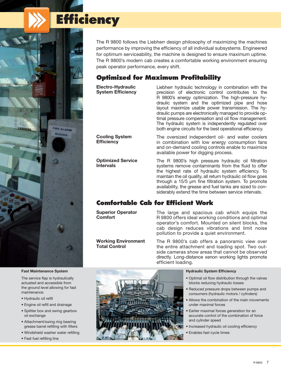 Efﬁ ciency, Optimized for maximum proﬁ tability, Comfortable cab for efﬁ cient work | Liebherr R 9800 User Manual | Page 7 / 22