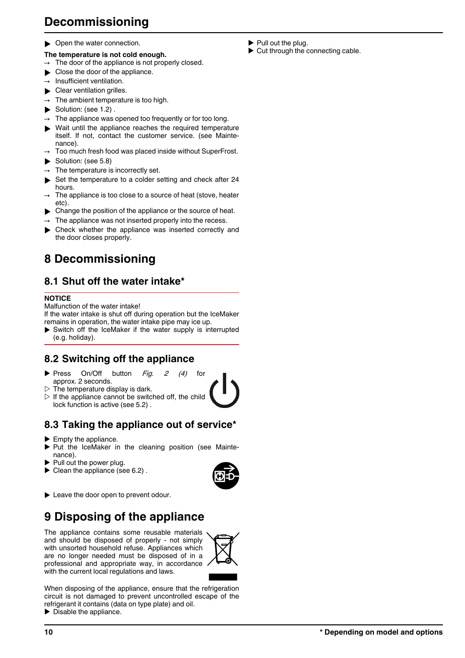 8decommissioning, 1shut off the water intake, 2switching off the appliance | 3taking the appliance out of service, 9disposing of the appliance, 8 decommissioning, 9 disposing of the appliance, Decommissioning, 1 shut off the water intake, 2 switching off the appliance | Liebherr IGN 2556 Premium NoFrost User Manual | Page 10 / 10