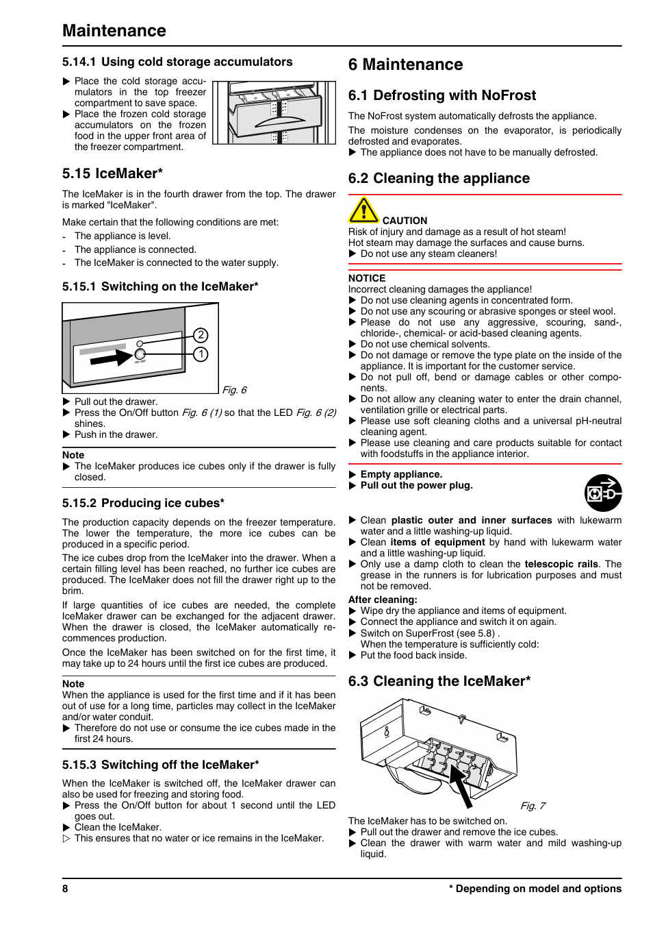 1using cold storage accumulators, 15icemaker, 1switching on the icemaker | 2producing ice cubes, 3switching off the icemaker, 6maintenance, 1defrosting with nofrost, 2cleaning the appliance, 3cleaning the icemaker, 6 maintenance | Liebherr IGN 2556 Premium NoFrost User Manual | Page 8 / 10