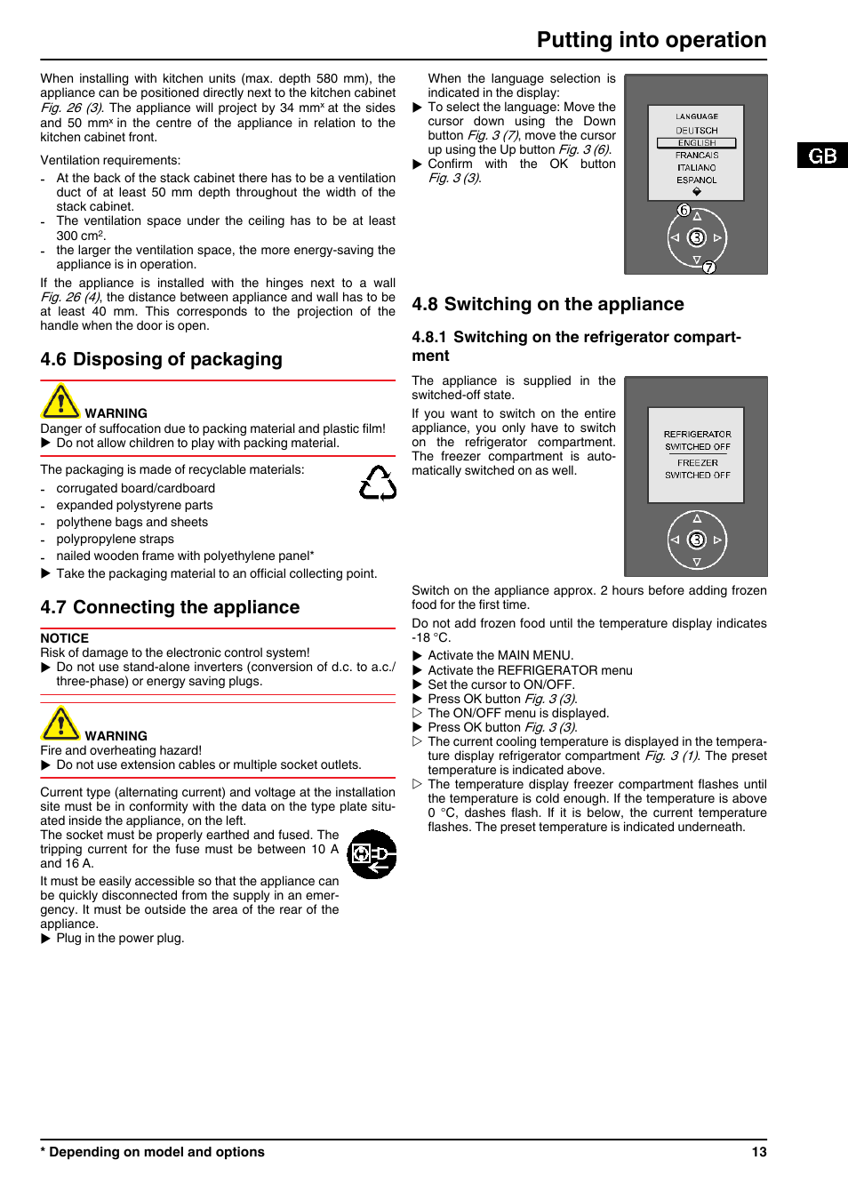 6disposing of packaging, 7connecting the appliance, 8switching on the appliance | 1switching on the refrigerator compartment, Putting into operation, 6 disposing of packaging, 7 connecting the appliance, 8 switching on the appliance | Liebherr CBNPes 3967 PremiumPlus BioFresh NoFrost User Manual | Page 13 / 26