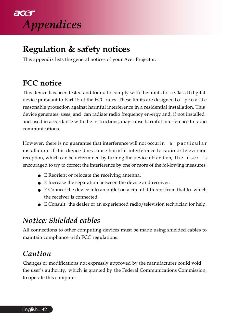 Appendices, Regulation & safety notices, Fcc notice | Notice: shielded cables, Caution | Acer PD126D series User Manual | Page 44 / 47