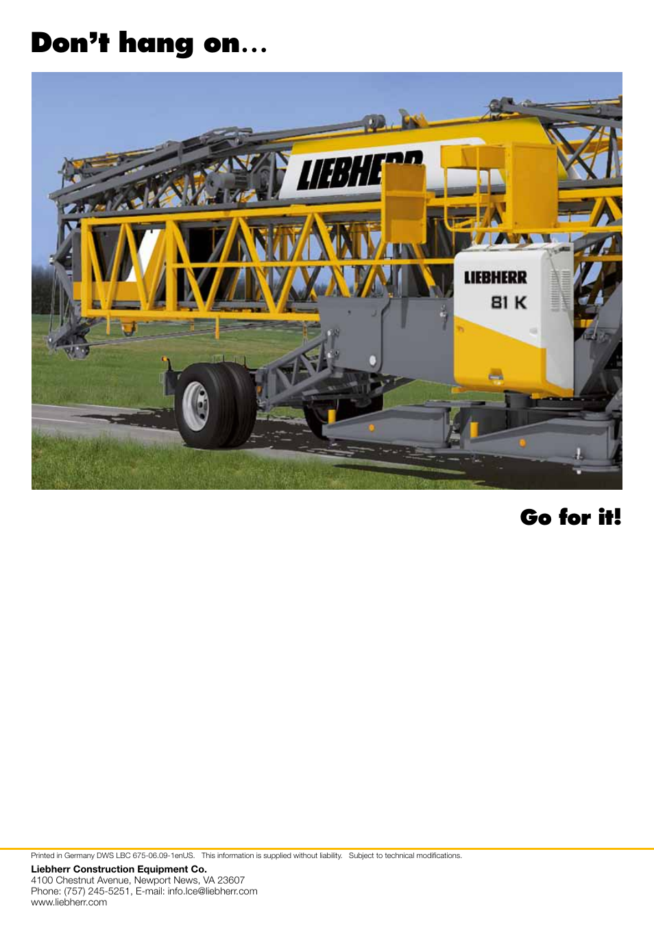 Don’t hang on, Go for it | Liebherr 81 K User Manual | Page 32 / 32