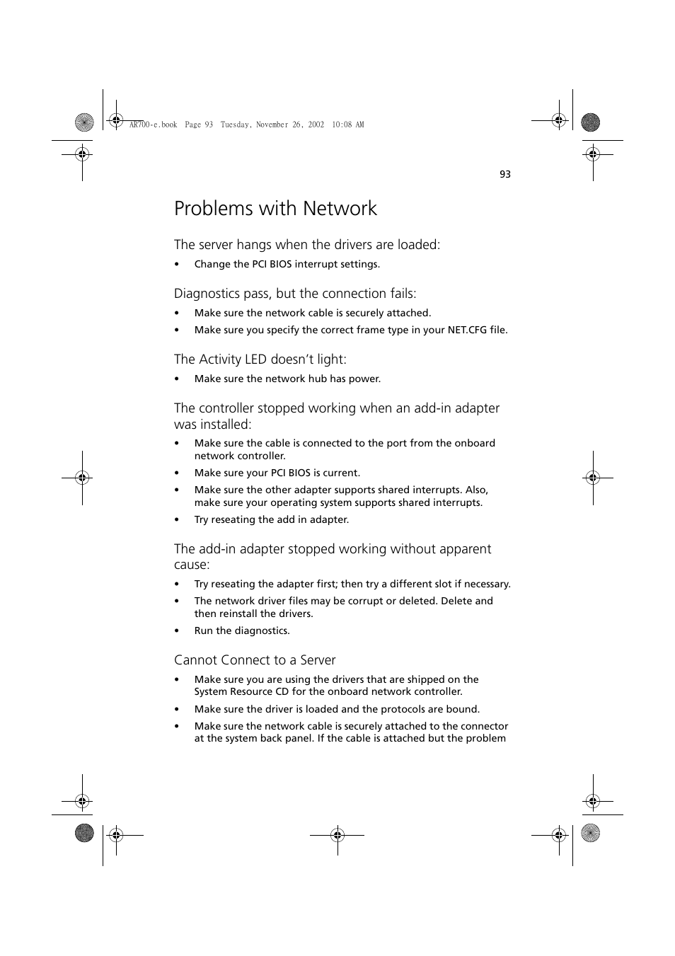 Problems with network, The server hangs when the drivers are loaded, Diagnostics pass, but the connection fails | The activity led doesn’t light, Cannot connect to a server | Acer Altos R700 Series User Manual | Page 103 / 135