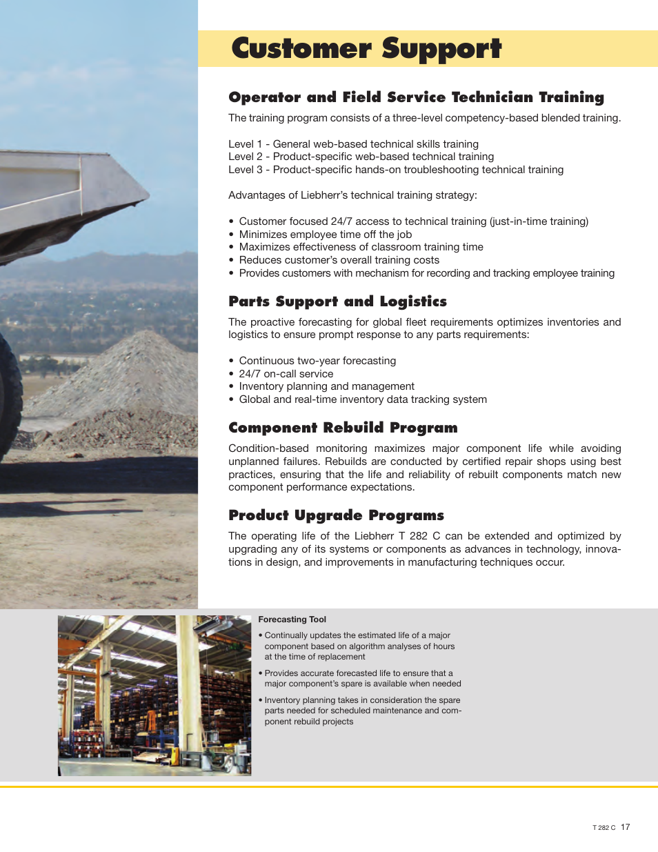 Customer support, Operator and field service technician training, Parts support and logistics | Component rebuild program, Product upgrade programs | Liebherr T 282 C User Manual | Page 17 / 22