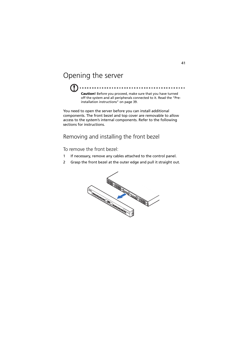 Opening the server, Removing and installing the front bezel | Acer Network Device Altos R520 User Manual | Page 51 / 184