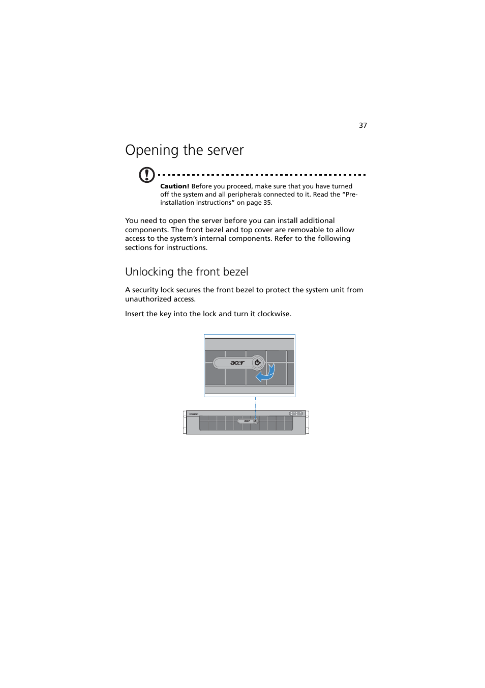 Opening the server, Unlocking the front bezel | Acer Altos R720 Series User Manual | Page 47 / 186