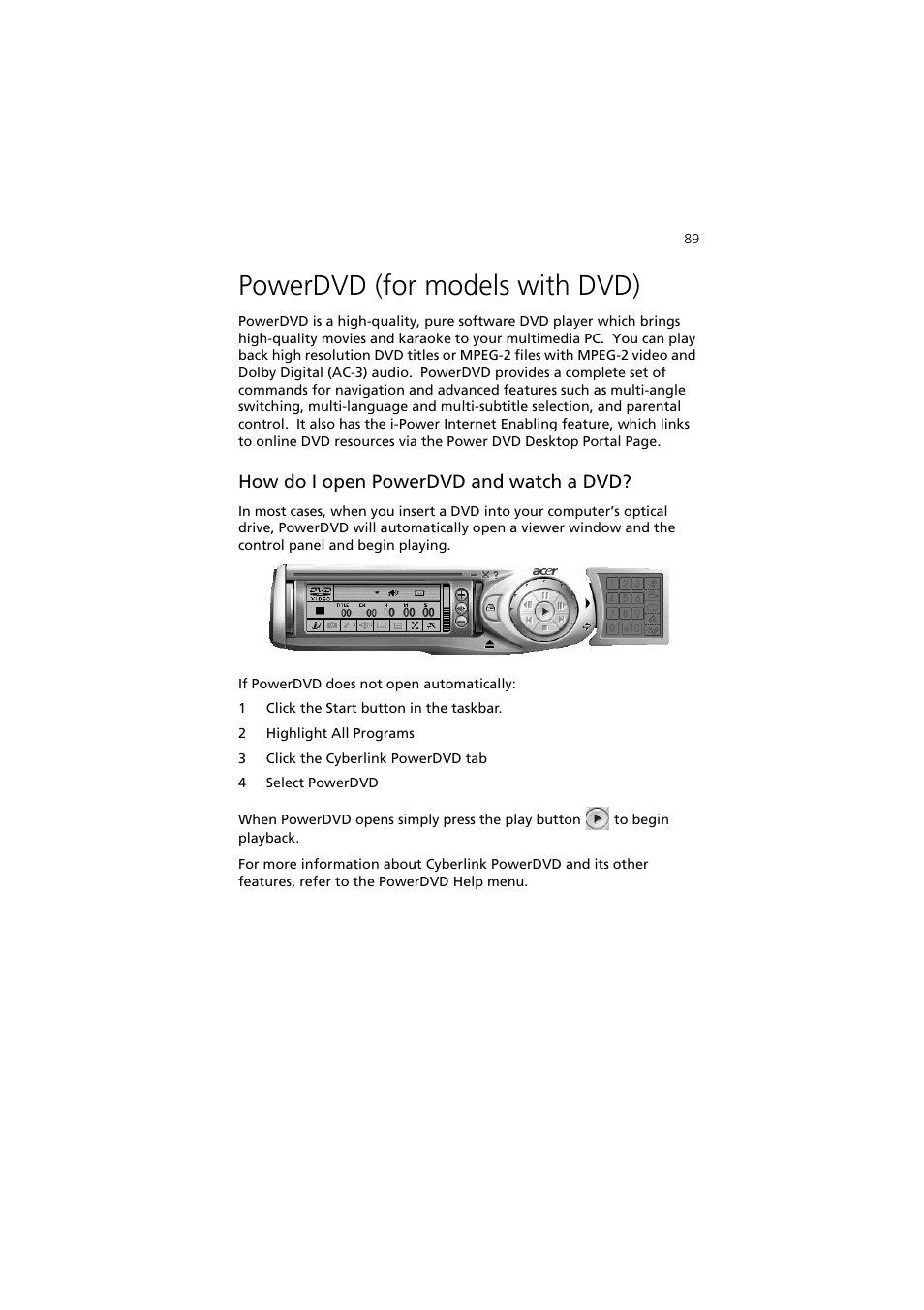 Powerdvd (for models with dvd), How do i open powerdvd and watch a dvd | Acer 5600 series User Manual | Page 95 / 122