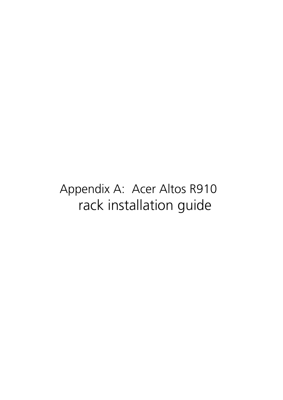 Appendix a: acer altos r910 rack, Installation guide, Rack installation guide | Acer Altos R910 Series User Manual | Page 151 / 192