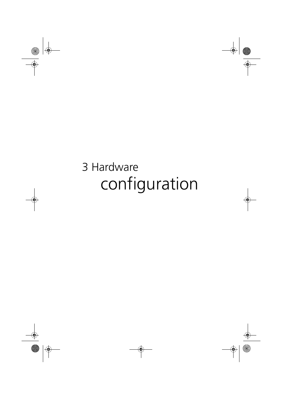 3 hardware configuration, Configuration | Acer Altos G900 User Manual | Page 55 / 248