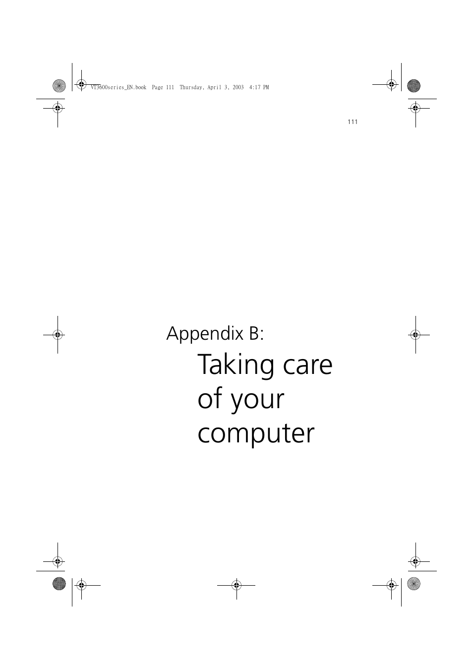 Appendix b: taking care of your computer, Taking care of your computer | Acer 3600 Series User Manual | Page 117 / 122