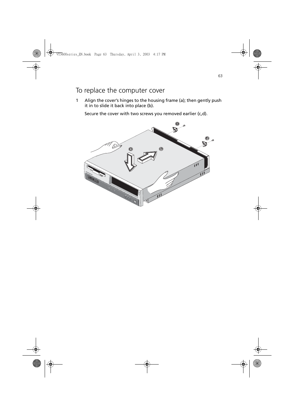 To replace the computer cover | Acer 3600 Series User Manual | Page 69 / 122