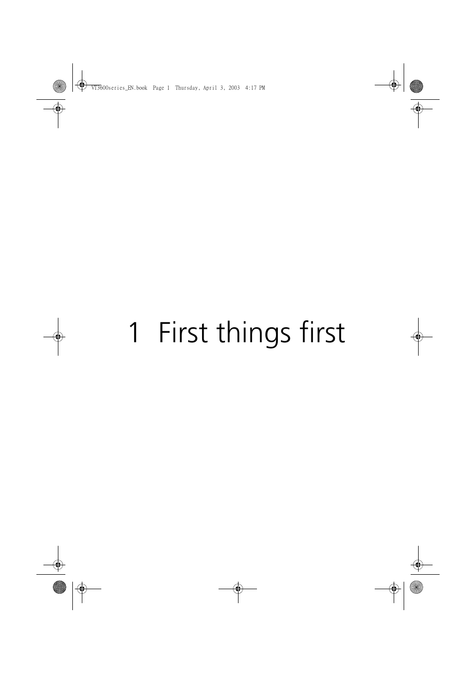 1 first things first | Acer 3600 Series User Manual | Page 7 / 122