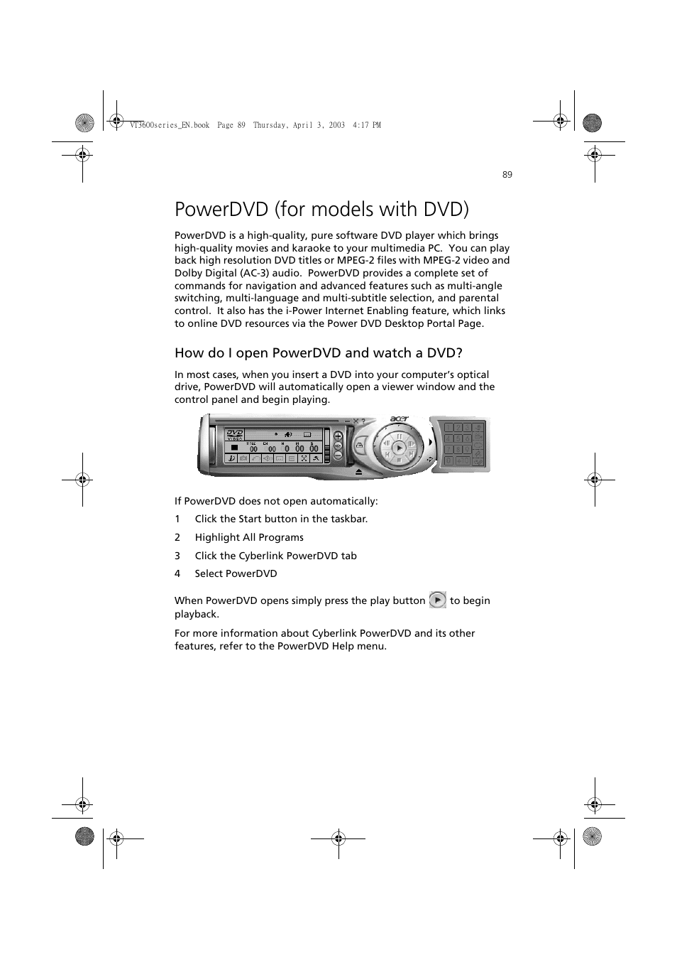 Powerdvd (for models with dvd), How do i open powerdvd and watch a dvd | Acer 3600 Series User Manual | Page 95 / 122