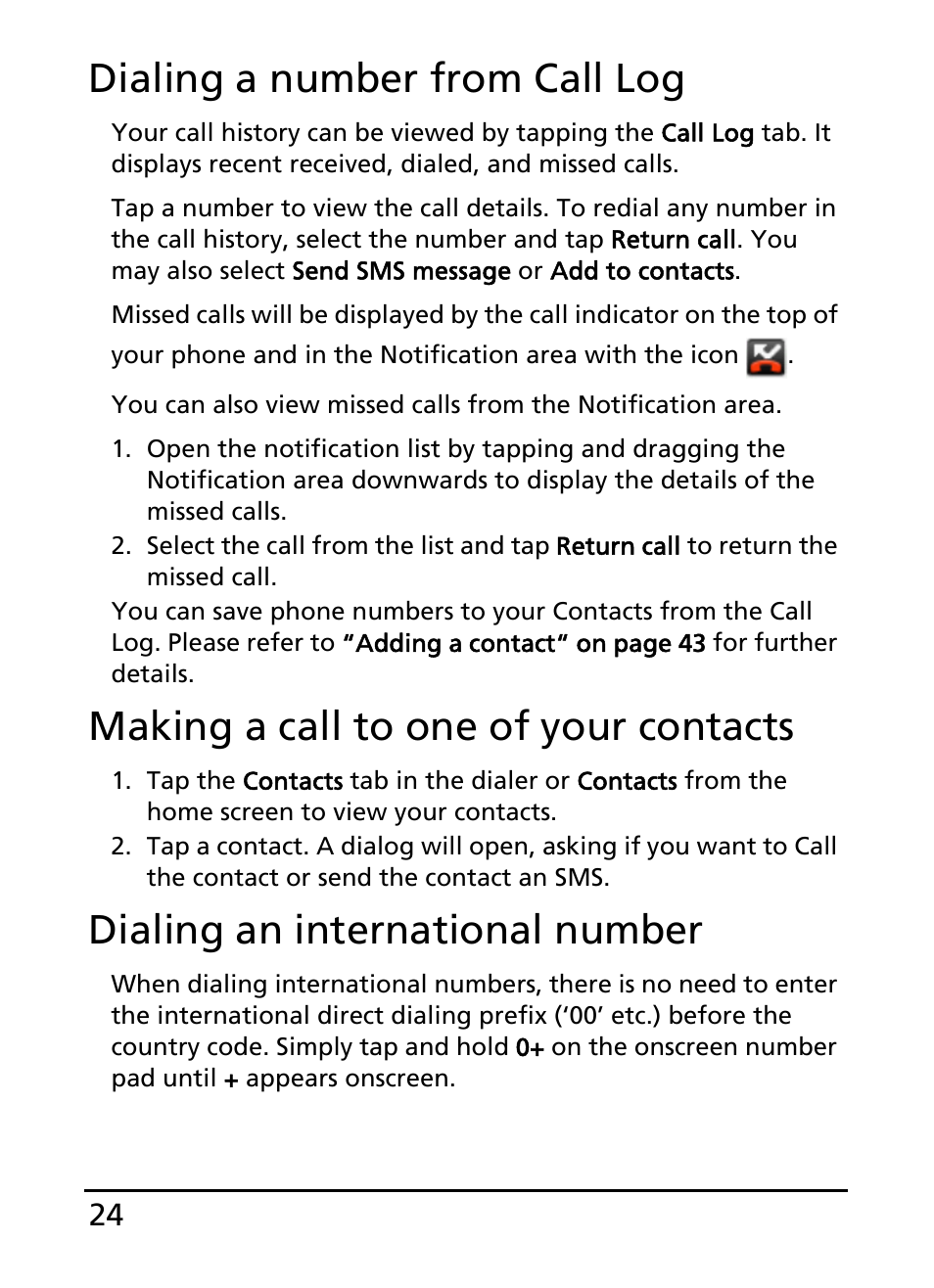 Dialing a number from call log, Making a call to one of your contacts, Dialing an international number | Acer S100 User Manual | Page 24 / 80