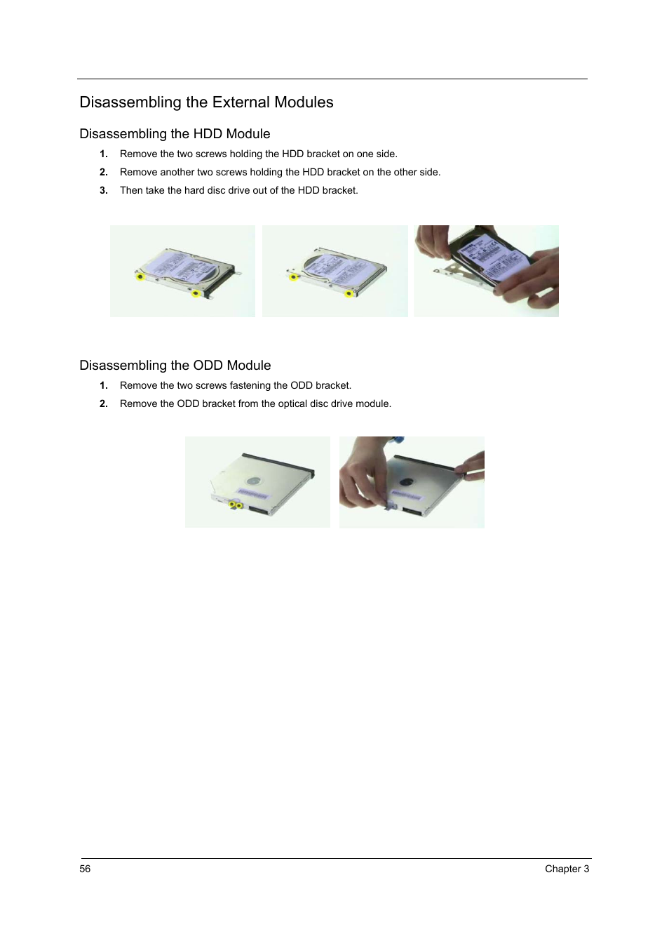 Disassembling the external modules, Disassembling the hdd module, Disassembling the odd module | Acer 3210Z User Manual | Page 64 / 102